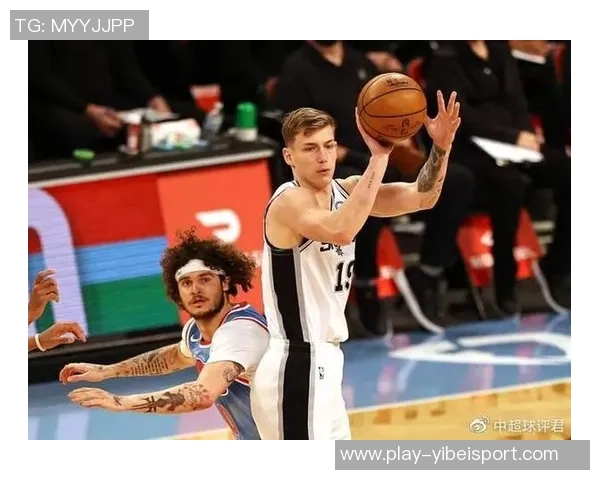 马刺篮下压力不足引发一系列战术问题分析与探讨 马刺篮下压力不足引发一系列战术问题分析与探讨